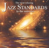 Most Relaxing Jazz Standards In Universe / Various