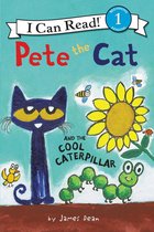 I Can Read 1 - Pete the Cat and the Cool Caterpillar