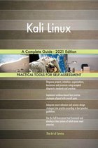 Kali Linux A Complete Guide - 2021 Edition
