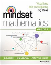 Mindset Mathematics - Mindset Mathematics: Visualizing and Investigating Big Ideas, Grade 3