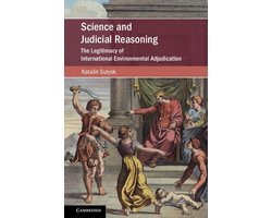 Cambridge Studies on Environment, Energy and Natural Resources Governance - Science and Judicial Reasoning