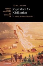 Cambridge Studies in International and Comparative Law 142 - Capitalism As Civilisation