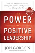 Jon Gordon - The Power of Positive Leadership