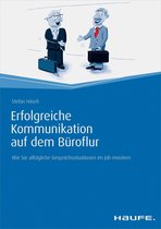 Haufe Fachbuch - Erfolgreiche Kommunikation auf dem Büroflur