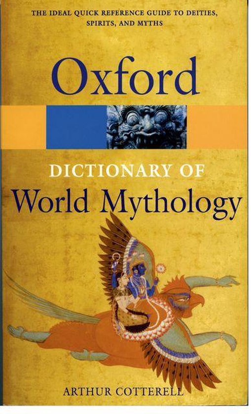 Oxford Quick Reference - A Dictionary of World Mythology - cover