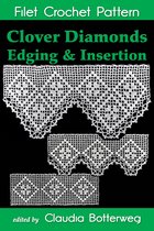 Complete Instructions and Chart - Clover Diamonds Edging & Insertion Filet Crochet Pattern