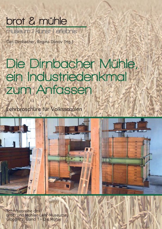 Schriftenreihe des Brot- und Mühlen Lehr-Museums, Gloggnitz ... - cover