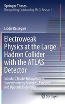 Electroweak Physics at the Large Hadron Collider with the ATLAS Detector