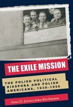 Polish and Polish-American Studies Series - The Exile Mission