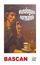 Légendaire normand - Monologues normands