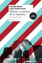 Biblioteca Básica de Historia - Historia económica de la Argentina en los siglos XX y XXI