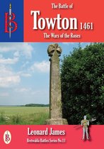 The Battle of Towton 1461