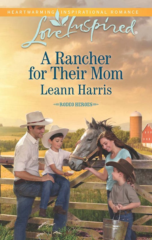 Rodeo Heroes 2 - A Rancher For Their Mom (Rodeo Heroes, Book ... - cover