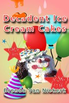 Decadent Ice Cream Cakes