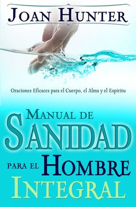 Manual de Sanidad para el Hombre Integral