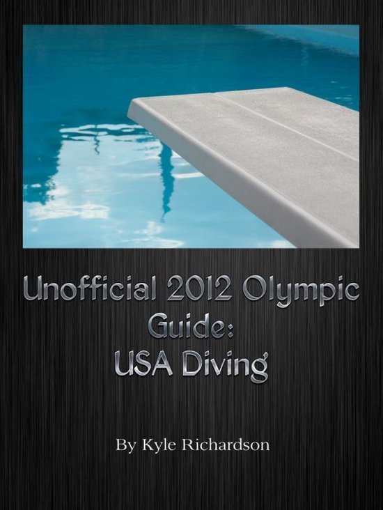 Unofficial 2012 Olympic Guides: USA Diving - cover