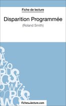 Boek cover Disparition Programmée de Roland Smith (Fiche de lecture) van Grégory Jaucot