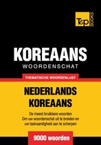 Thematische woordenschat Nederlands-Koreaans - 9000 woorden