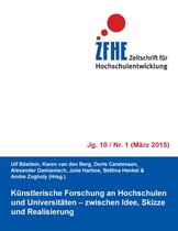 Zeitschrift für Hochschulentwicklung Jg. 10 Nr. 1 - Künstlerische Forschung an Hochschulen und Universitäten