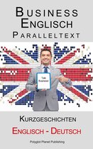 Business Englisch - Paralleltext - Kurzgeschichten (Englisch - Deutsch)