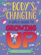 My Body's Changing 1 - A Girl's Guide to Growing Up