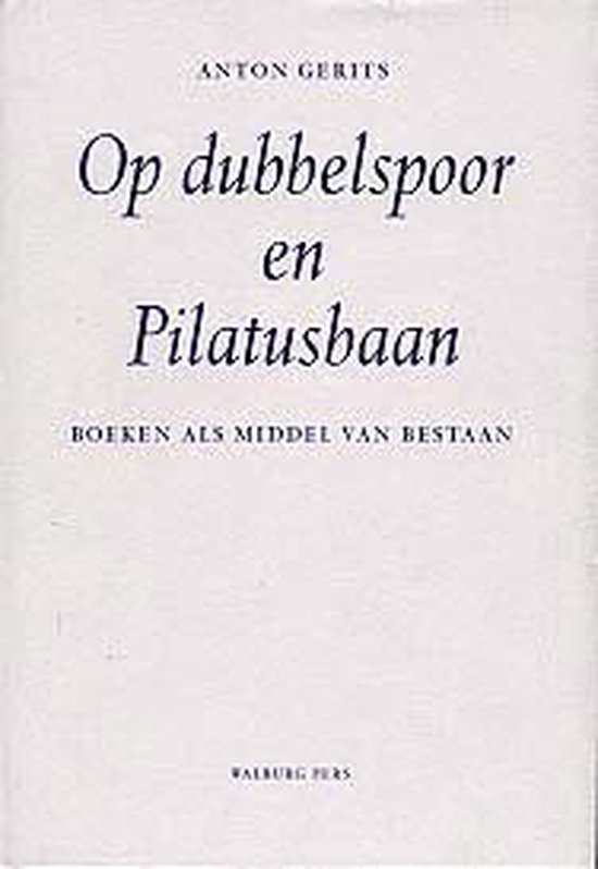 Cover van het boek 'Op dubbelspoor en Pilatusbaan / druk 1'