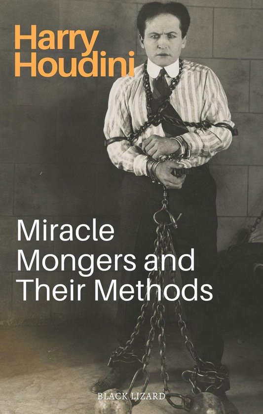 Miracle Mongers and Their Methods - cover