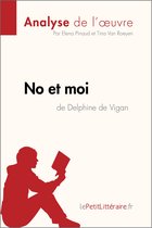 Fiche de lecture - No et moi de Delphine de Vigan (Analyse de l'oeuvre)