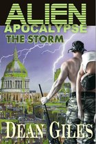 Alien Apocalypse: The Storm