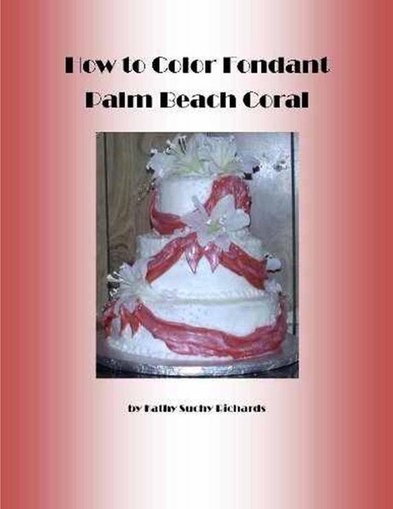 How to Color Fondant Palm Beach Coral - cover