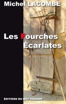 Les Fourches Ecarlates