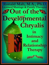 Principles of Therapy - Out of the Developmental Chrysalis in Intimacy and Relationship Therapy