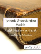Towards Understanding Hadith