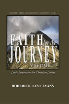 Abundant Truth International's Devotional Series - Faith for the Journey (Volume II): Daily Inspiration for Christian Living