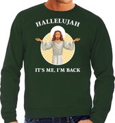 Hallelujah its me im back Kerstsweater / Kersttrui groen voor heren - Kerstkleding / Christmas outfit S