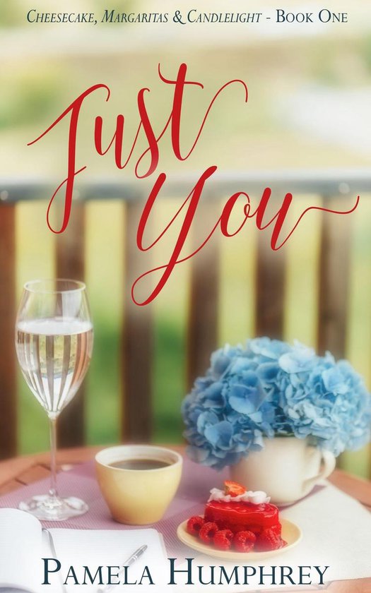Cheesecake, Margaritas & Candlelight 1 - Just You - cover
