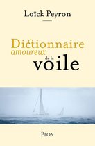 Dictionnaire amoureux - Dictionnaire amoureux de la voile