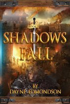 The Shadow Trilogy 3 - Shadows Fall