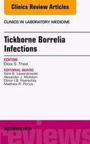 The Clinics: Internal Medicine Volume 35-4 - Tickborne Borrelia Infections, An Issue of Clinics in Laboratory Medicine