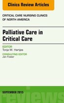 The Clinics: Nursing Volume 27-3 - Palliative Care in Critical Care, An Issue of Critical Care Nursing Clinics of North America