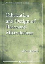 Fabrication and Design of Resonant Microdevices