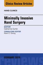 Minimally Invasive Hand Surgery; An Issue of Hand Clinics, E-Book