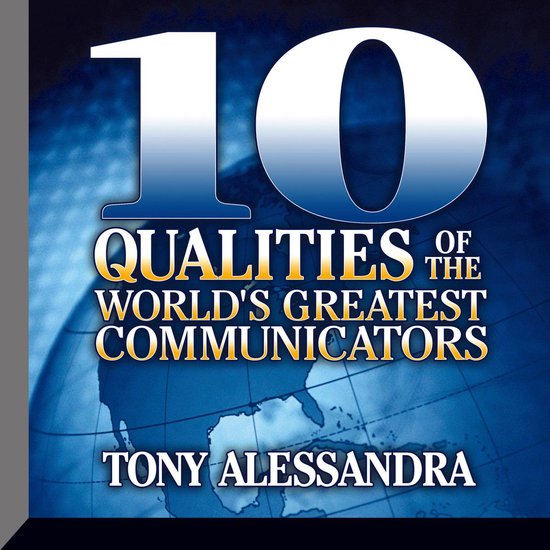 Ten Qualities The World's Greatest Communicators - cover