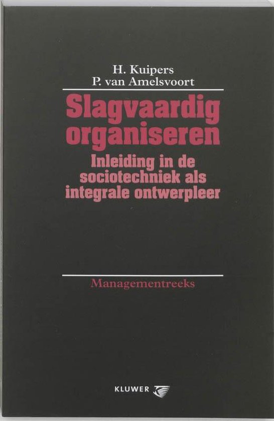 Cover van het boek 'Slagvaardig organiseren / druk 1' van P. van Amelsvoort en H. Kuipers