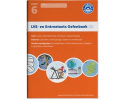 LVS- en entreetoets oefenboek (3) Deel 3 - Gemengde opgaven - Groep 6, opgaven voor rekenen, taal en studievaardigheden