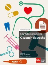 Sdu wettenverzameling  -  Gezondheidsrecht 2017-2018