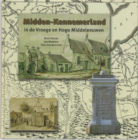 Middeleeuwse studies en bronnen 78 -   Midden-Kennemerland in de Vroege en Hoge Middeleeuwen