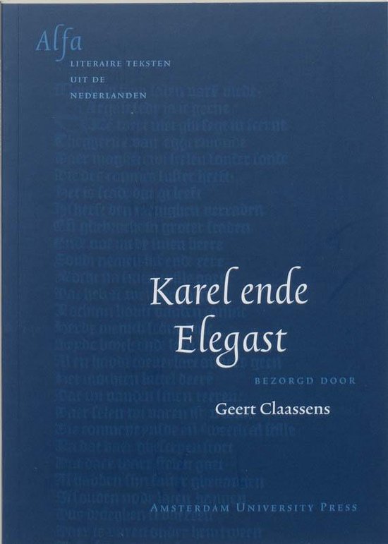 Cover van het boek 'Karel ende Elegast' van Geert H.M. Claassens