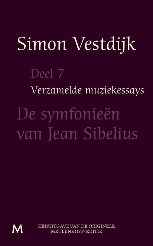 9789029090056 - Verzamelde muziekessays 7 - De symfonieën van Jean Sibelius