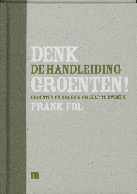 Omslag van Denk groenten  -  Denk groenten box De handleiding door F. Fol